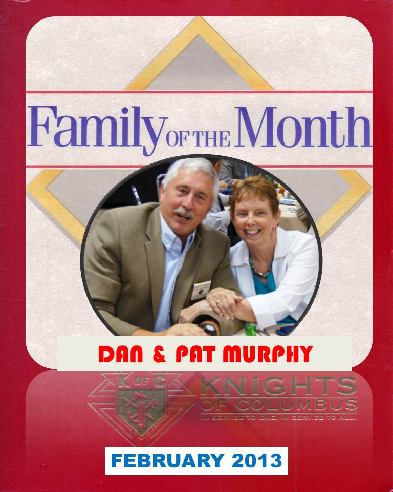 FAMILY OF THE MONTH - FEBRUARY 2013 - DAN & PAT MURPHY