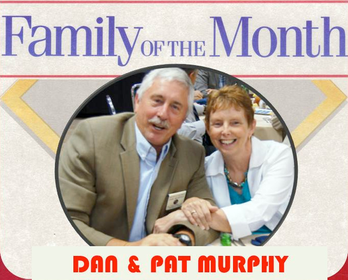 Dan and Pat Murphy - Family of the Month
